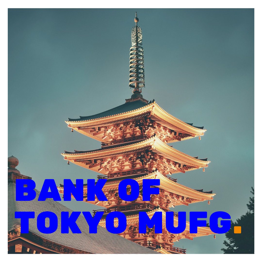 Bank of Tokyo MUFG superimposed on a picture of a Pagoda