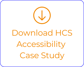 A graphic that has an action button when clicked on to download HCS Acessability case studies