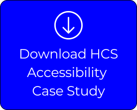 A graphic that has an action button when clicked on to download HCS Acessability case studies